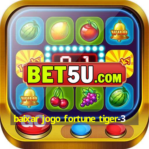 baixar jogo fortune tiger